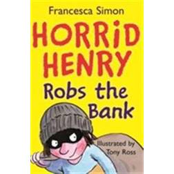 Horrid Henry Robs the Bank: Book 17 (Paperback, 2008)