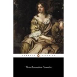 Three Restoration Comedies: The Man of Mode, The Country Wife, Love for love: (Paperback, 1973)