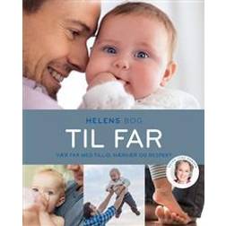 Helens bog til far: vær far med tillid, nærvær og respekt (Hæftet, 2016)
