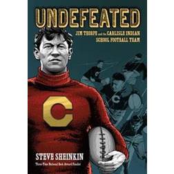 Undefeated: Jim Thorpe and the Carlisle Indian School Football Team (Hardcover, 2017)