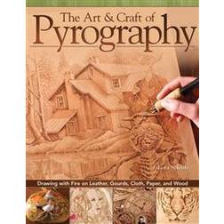 The Art & Craft of Pyrography (Häftad, 2012)