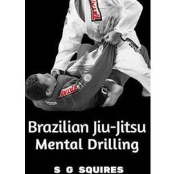 Brazilian Jiu-Jitsu Mental Drilling (Häftad, 2016)