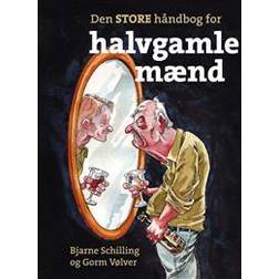 Den store håndbog for halvgamle mænd (Indbundet, 2016)