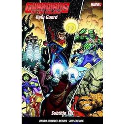 Guardians of the Galaxy: New Guard Vol. 3 (Paperback, 2017)