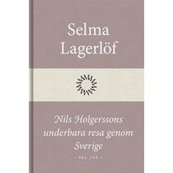 Nils Holgerssons underbara resa genom Sverige (Del två) (E-bok)