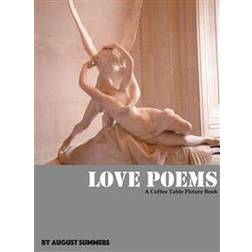 Love Poems: A Coffee Table Picture Book (Inbunden, 2015)