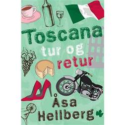 Toscana tur og retur: roman (Hæftet, 2016)