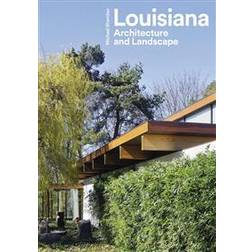 Louisiana - Architeture and Landscape (Hæftet, 2017)