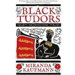 Black Tudors: The Untold Story (Inbunden, 2017)