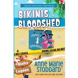 Bikinis & Bloodshed: A Kaley Kalua Aloha Lagoon Mystery (Hæftet, 2017)