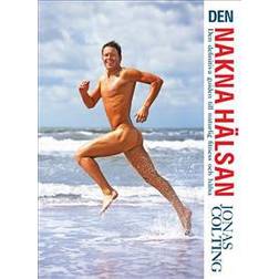 Den nakna hälsan: den definitiva guiden till naturlig fitness (E-bok, 2017)