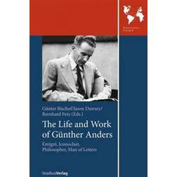The Life and Work of Gunther Anders (Häftad, 2015)