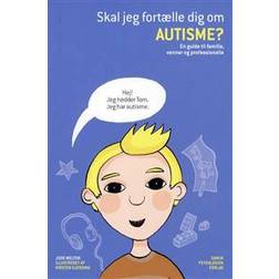Skal jeg fortælle dig om autisme: en guide til familie, venner og professionelle (Hæftet, 2014)