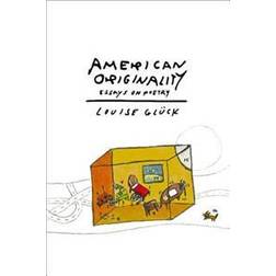 American Originality: Essays on Poetry (Copertina rigida, 2017)