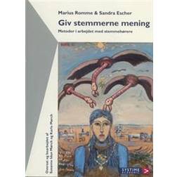 Giv stemmerne mening: metoder i arbejdet med stemmehørere (Hæftet, 2003)