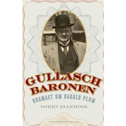 Gullaschbaronen: dramaet om Harald Plum (1881-1929) (Heftet, 2015)