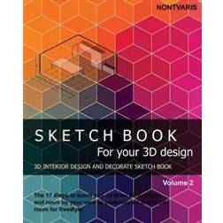 Sketch Book for Your 3D Design: Interior Design and Decorate Sketch Book (Interior Sketch Book) (Paperback, 2016)