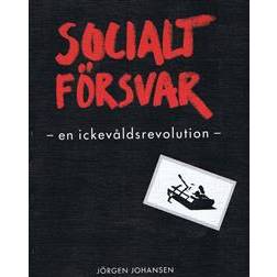 Socialt Försvar - en ickevåldsrevolution (Häftad, 1990)