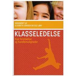 Klasseledelse: nye forståelser og handlemuligheder (Hæftet, 2009)