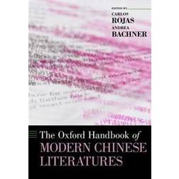 The Oxford Handbook of Modern Chinese Literatures (Inbunden, 2016)