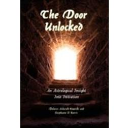 The Door Unlocked - An Astrological Insight Into Initiation (Häftad, 2009)