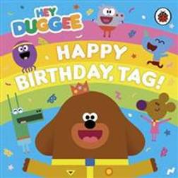 Hey Duggee: Happy Birthday, Tag! (Hardcover, 2017)