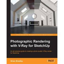Photographic Rendering With V-Ray for SketchUp (Häftad, 2014)