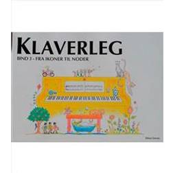 Klaverleg Bind 3 - Fra Ikoner Til Noder (Gul) (Indbundet, 2016)