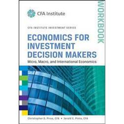 Economics for Investment Decision Makers Workbook: Micro, Macro, and International Economics (Häftad, 2013)
