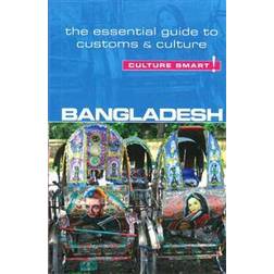 Bangladesh - Culture Smart!: The Essential Guide to Customs & Culture (Häftad, 2014)