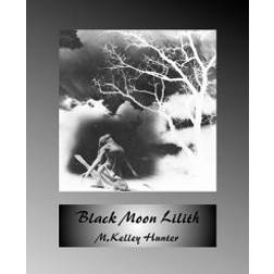 Black Moon Lilith (Häftad, 2010)