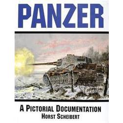 Panzer- A Pictorial Documentation of the German Battle Tanks of World War II (Hardcover, 1989)