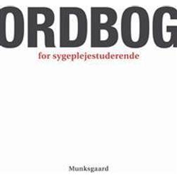 Ordbog for sygeplejestuderende (Hæftet, 2013)