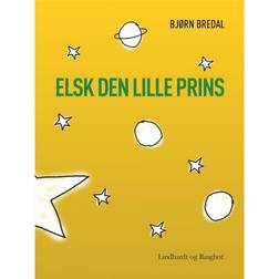 Elsk den lille prins (Hæftet, 2017)