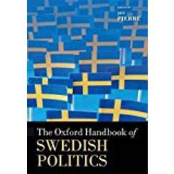 The Oxford Handbook of Swedish Politics (Häftad, 2018)