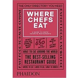 Where Chefs Eat: A Guide to Chefs' Favorite Restaurants (Third Edition) (Hardcover, 2018)