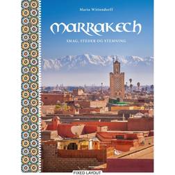 Marrakech: Smag, steder og stemning (Indbundet, 2017)