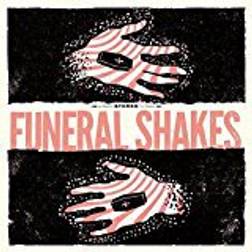 Funeral Shakes - Funeral Shakes