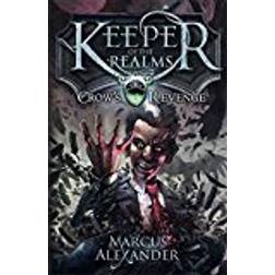 Keeper of the Realms: Crow's Revenge (Book 1)
