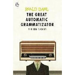 The Great Automatic Grammatizator and Other Stories (Dahl Fiction)