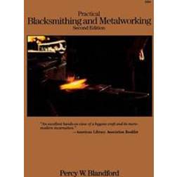 Practical Blacksmithing and Metalworking (Häftad)