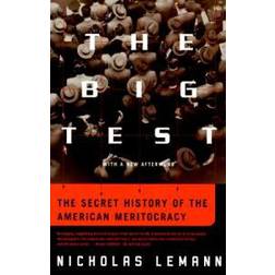 The Big Test: The Secret History of the American Meritocracy (Paperback, 2000)