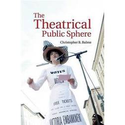 The Theatrical Public Sphere (Häftad)