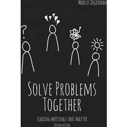 Solve problems together: leading meetings that matter (Häftad)