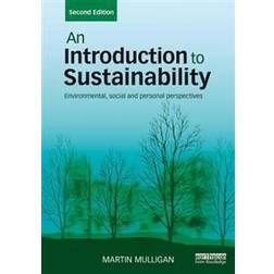An Introduction to Sustainability: Environmental, Social and Personal Perspectives (Häftad)