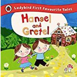 Hansel and Gretel: Ladybird First Favourite Tales