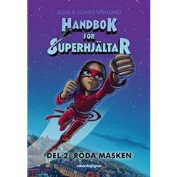 Handbok för superhjältar. Röda masken (Inbunden, 2017)