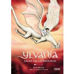 Ylvania. Sagan om ljusbäraren (Inbunden, 2016)