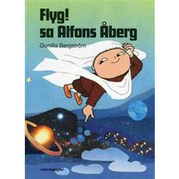 Flyg! sa Alfons Åberg (Inbunden, 2015)