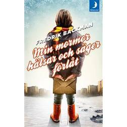 Min mormor hälsar och säger förlåt (Häftad, 2014)